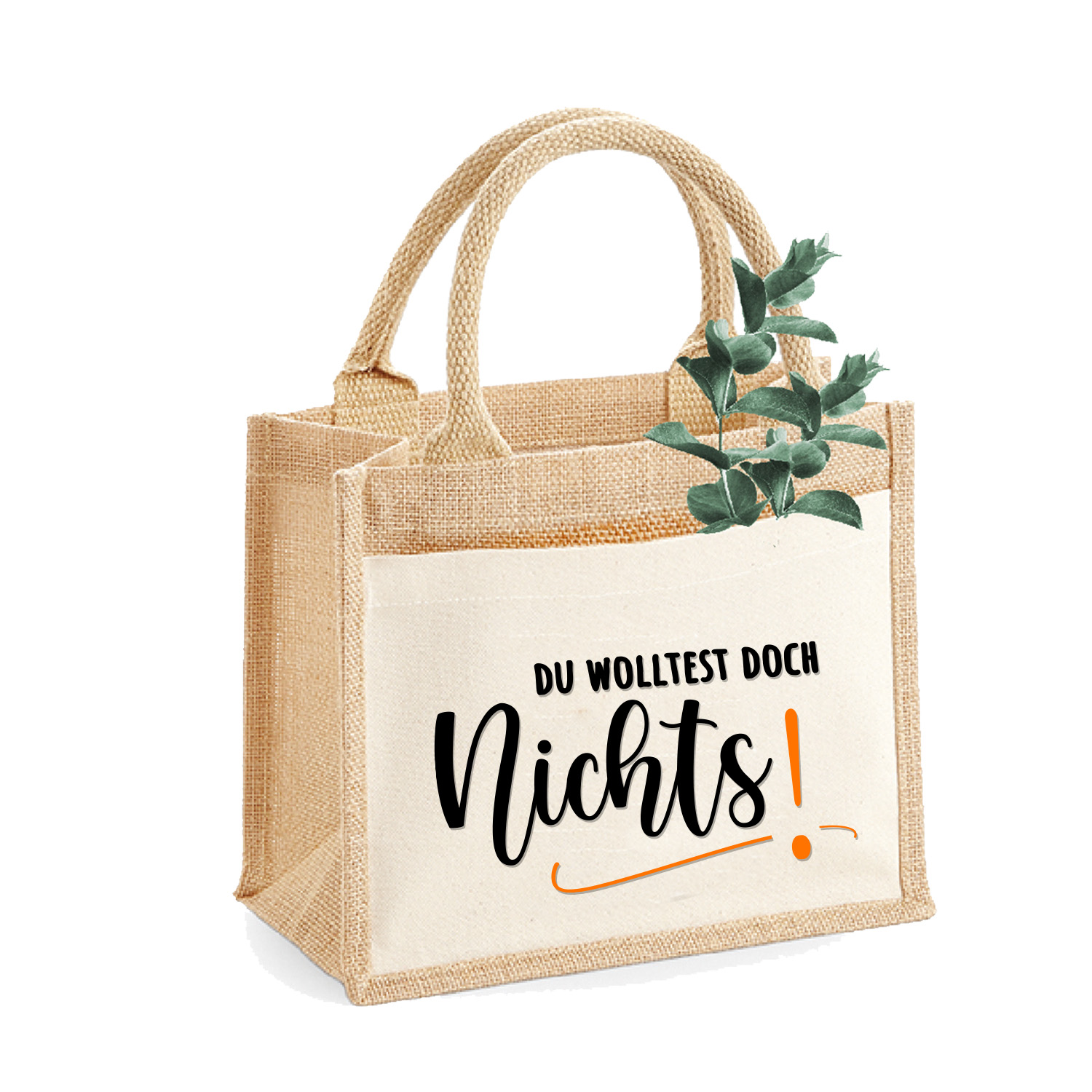 Jute-Tasche "Du wolltest doch NICHTS" | Größe S